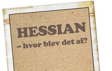 "Hessian - hvor blev det af?", står der på et stykke hessian stof